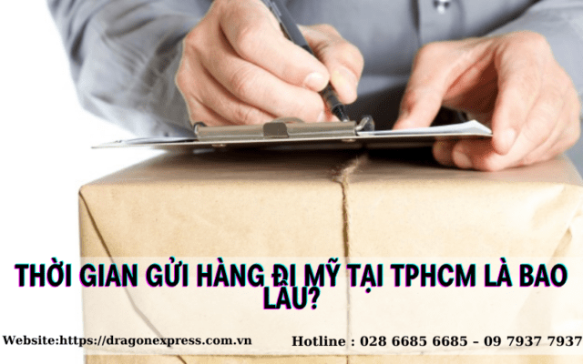 Thoi Gian Gui Hang Di My Tai Tphcm La Bao Lau
